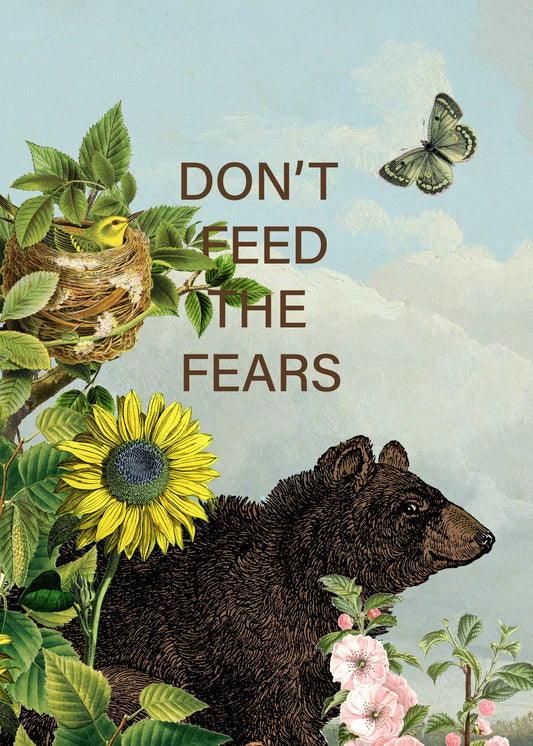 Don't Feed The Fears